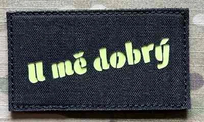 Action LaserCut Patch - U mě dobrý - Medium - Black - nášivka