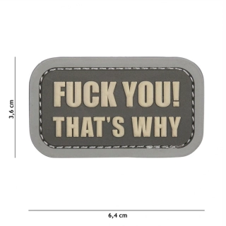 101inc Fuck you that's why PVC Patch - Grey - nášivka