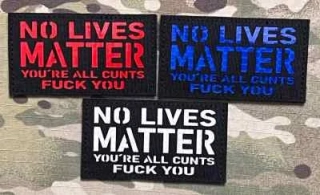 Action LaserCut Patch - No Lives Matter - Medium - Black - nášivka