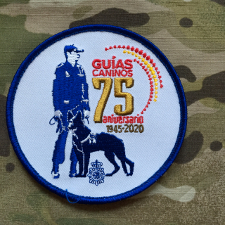 PoliceFirePatches Spain Policia Nacional - 75 Aniversario Guias Caninos 1945-2020 Patch - nášivka