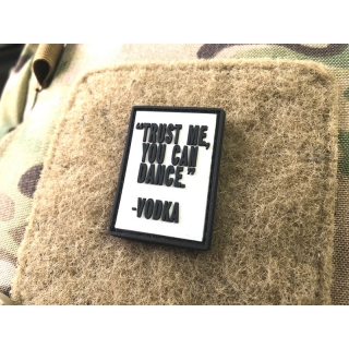JTG Trust Me, You Can Dance PVC Patch - nášivka