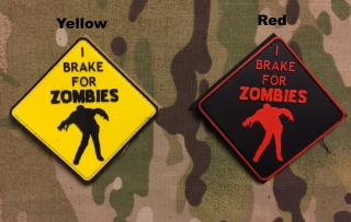 YJPF I Brake for Zombie PVC Patch